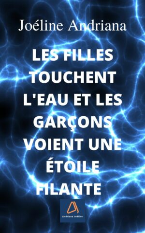 Les filles touchent l'eau et les garçons voient une étoile filante  - Numérique